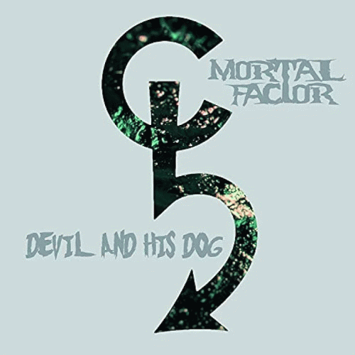 Mortal Factor : Devil and His Dog
